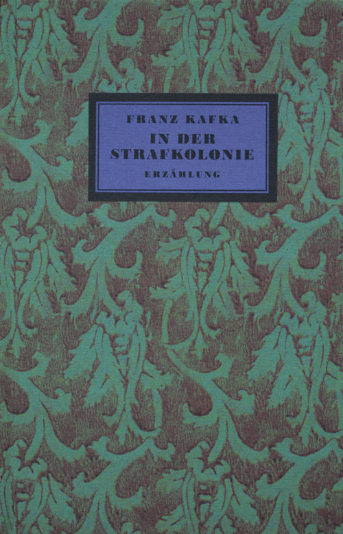 In der Strafkolonie (1919), Faksimilenachdruck mit einem Nachwort von Roland Reuß (Copyright by rr 2009)